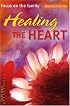 Healing the Heart Study Bible (Focus on the Family Women's Series)
