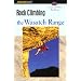 Rock Climbing the Wasatch Range (Regional Rock Climbing Series)
