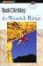 Rock Climbing the Wasatch Range (Regional Rock Climbing Series)