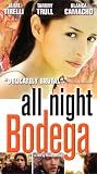 All Night Bodega [VHS]