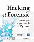 Acheter le livre Hacking et Forensic – Développez vos propres outils en Python