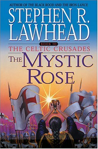 The Mystic Rose (The Celtic Crusades #3)