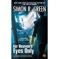 For Heaven's Eyes Only: A Secret Histories Novel