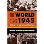 The World Since 1945: A History Of International Relations