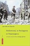 Hollywood, le Pentagone et Washington