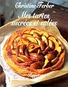 Mes tartes sucrees et salees