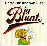 Big Blunts: 12 Smokin' Reggae Hits
