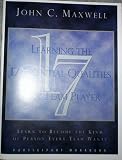 Learning the 17 Essentials Qualities of a Team Player (Learn to Become the Kind of Person Every Team Wants, Participant workbook)