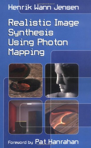 Realistic Image Synthesis Using Photon Mapping