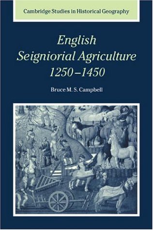 English Seigniorial Agriculture, 12501450 (Cambridge Studies in Historical Geography)
