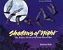 Shadows of the Night: The Hidden World of the Little Brown Bat