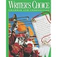 Writers Choice Grammar and Composition: Grade 8 (Writer's Choice Grammar and Composition)