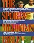Sports Medicine Bible : Prevent, Detect, and Treat Your Sports Injuries Through the Latest Medical Techniques