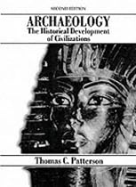 Archaeology: The Historical Development of Civilization