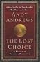 The Lost Choice: A Legend of Personal Discovery
