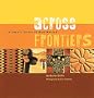 Across Frontiers: Hispanic Crafts of New Mexico
