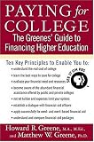 Paying for College: The Greenes' Guide to Financing Higher Education