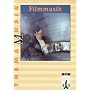 Thema Musik. Filmmusik. Sch�lerbuch: Bausteine f�r einen vielseitigen Unterricht