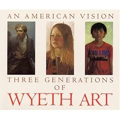 An American Vision: Three Generations of Wyeth Art