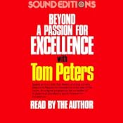 Beyond a Passion for Excellence | [Tom Peters]