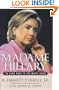 Madame Hillary: The Dark Road to the White House