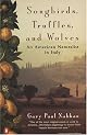 Songbirds, Truffles, and Wolves: An American Naturalist in Italy