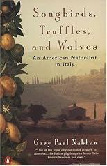 Songbirds, Truffles, and Wolves: An American Naturalist in Italy