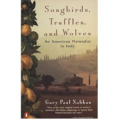 Songbirds, Truffles, Tnd Wolves: An American Naturalist in Italy