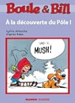 Boule et Bill - � la d�couverte du P�le