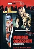 Murder Obsession ( Follia Omicida ) ( Delirium )