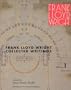 Frank Lloyd Wright Collected Writings, Vol. 1: 1894-1930