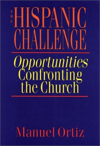 The Hispanic Challenge: Opportunities Confronting the Church under Social Theology in The Books Store