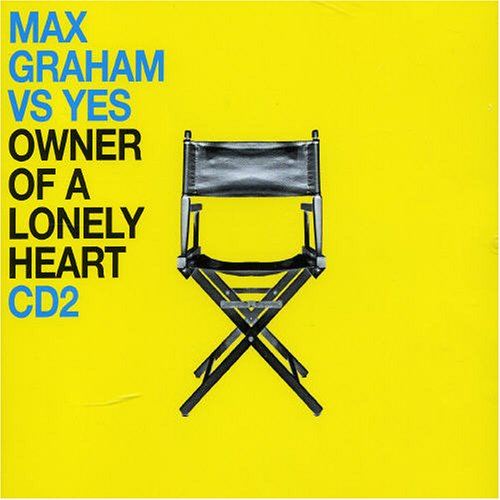 Max Graham Vs Yes - Owner of a Lonely Heart, Pt. 2 - Zortam Music