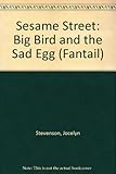 Big Bird and the sad egg