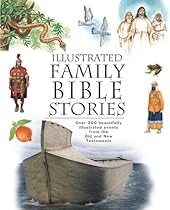 Illustrated Family Bible Stories Illustrated Family Bible Stories