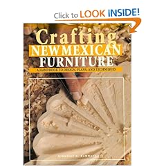 Crafting New Mexican Furniture: A Handbook to Design, Plans, and Techniques