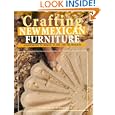 Crafting New Mexican Furniture: A Handbook to Design, Plans, and Techniques by Kingsley H. Hammett, Catherine Heller, and Michael O'Shaughnessy