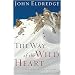 The Way of the Wild Heart: A Map for The Masculine Journey