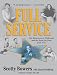 Full Service: My Adventures in Hollywood and the Secret Sex Lives of the Stars