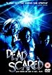 Dead Scared [DVD]