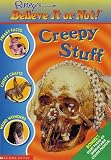 Creepy Stuff (Ripleys Believe It Or Not)