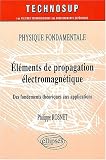 El�ments de propagation �lectromagn�tique : Physique fondamentale
