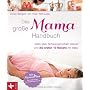 Alles �ber Schwangerschaft, Geburt und die ersten &hellip von Vivian Weigert