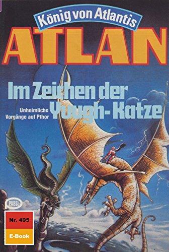 Atlan 495: Im Zeichen der Yuugh-Katze (Heftroman): Atlan-Zyklus 
