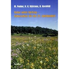 Natur unter Vertrag - Naturschutz f�r das 21. Jahrhundert