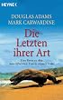 Die Letzten ihrer Art: Eine Reise zu den aussterbenden Tieren unserer Erde