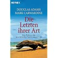Die Letzten ihrer Art: Eine Reise zu den aussterbenden Tieren unserer Erde