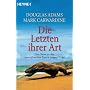 Die Letzten ihrer Art: Eine Reise zu den aussterbenden Tieren unserer Erde