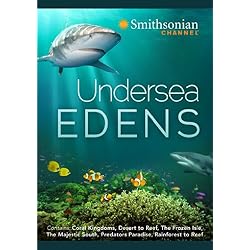 Smithsonian Channel: Undersea Edens Collection