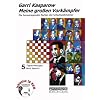 Meine grossen Vork�mpfer. Die bedeutendsten Partien der Schachweltmeister, analysiert von Garri Kasparow: Meine gro�en Vork�mpfer 5. Tigran Petrosjan, Boris Spasski: BD 5